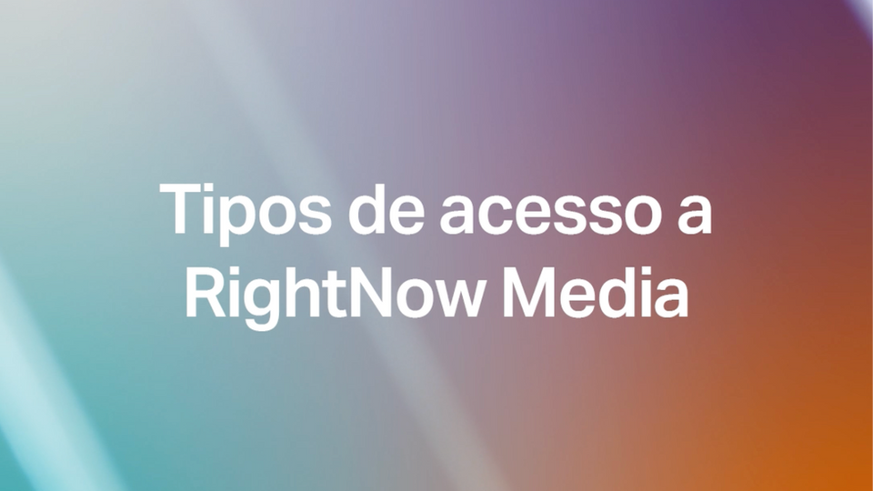 05. Tipos de acesso à RightNow Media